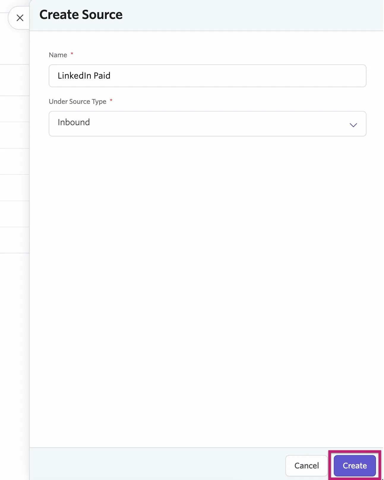 Enter a name and specify a source type when creating a source, then click Create. Enter a name and specify a source type when creating a source, then click Create.