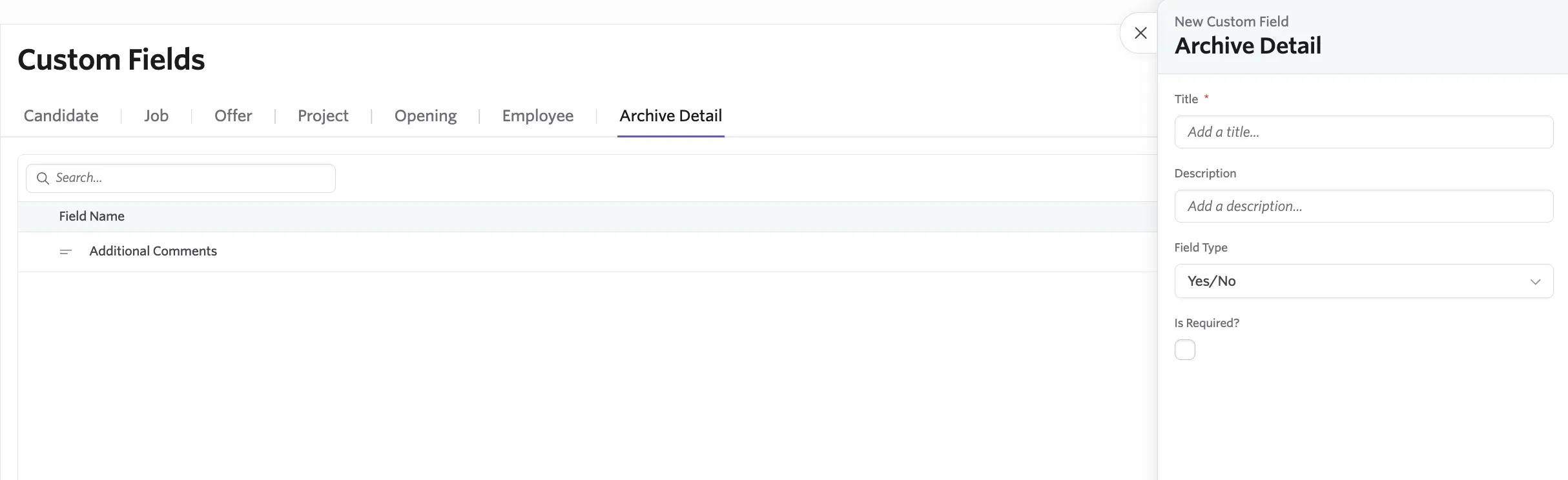 The custom fields page open on the Archive Detail tab The custom fields page open on the Archive Detail tab