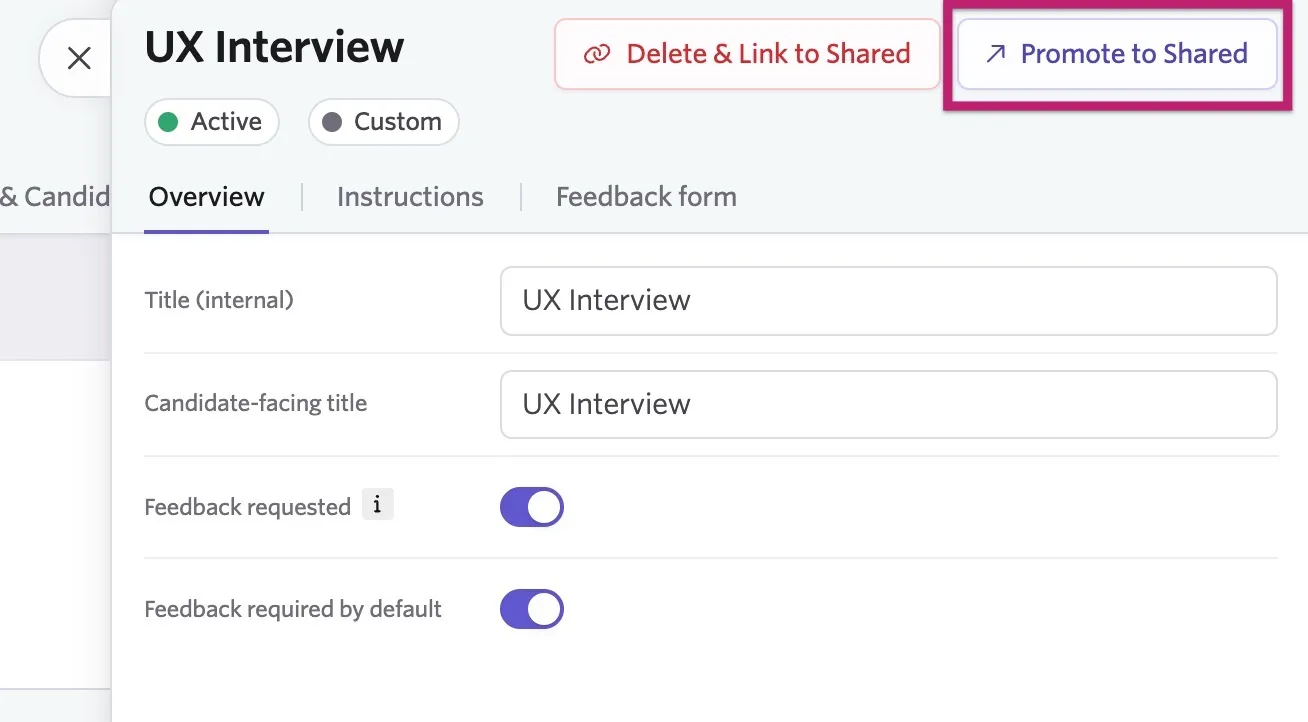 The Promote to Shared option on a feedback form on a custom interview