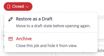 Shows the Archive option under the Closed tag on a job Shows the Archive option under the Closed tag on a job