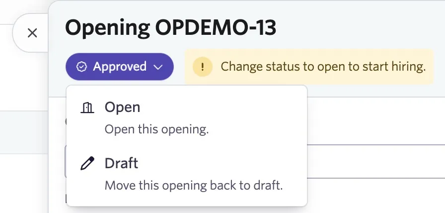 Shows the dropdown with options to Open or return the opening to Draft status once the draft has been approved.