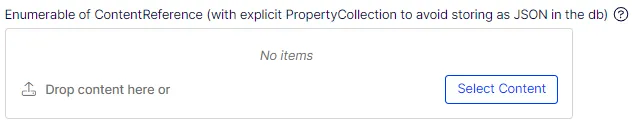 Enumerable of ContentReference List type (with PropertyCollection)