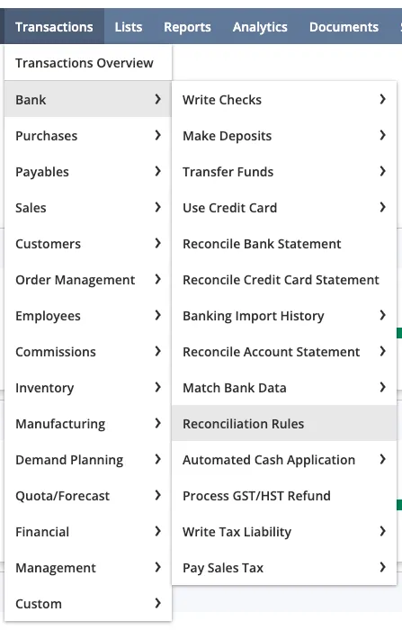 Hover over Transactions, then Bank, and click on Reconciliation Rules Hover over Transactions, then Bank, and click on Reconciliation Rules