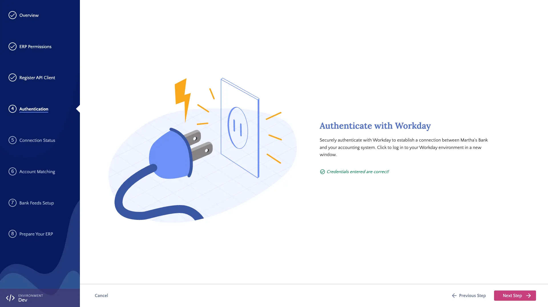The "Credentials entered are correct!" tells us that the connection has been initially validated.