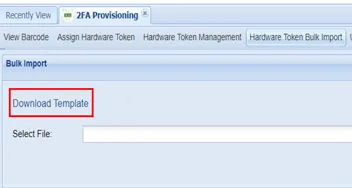 Download Template from Hardware Token Bulk Import Page
