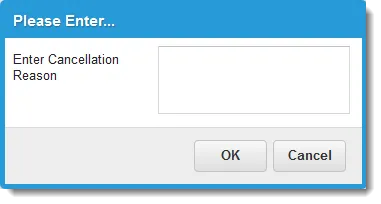 Enter Cancellation Reason