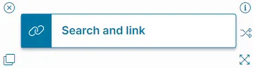 Image of the Search and Link Quick Action block in the Graphical Action Designer
