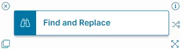 Image of the find and replaceQuick Action block in the Graphical Action Designer.